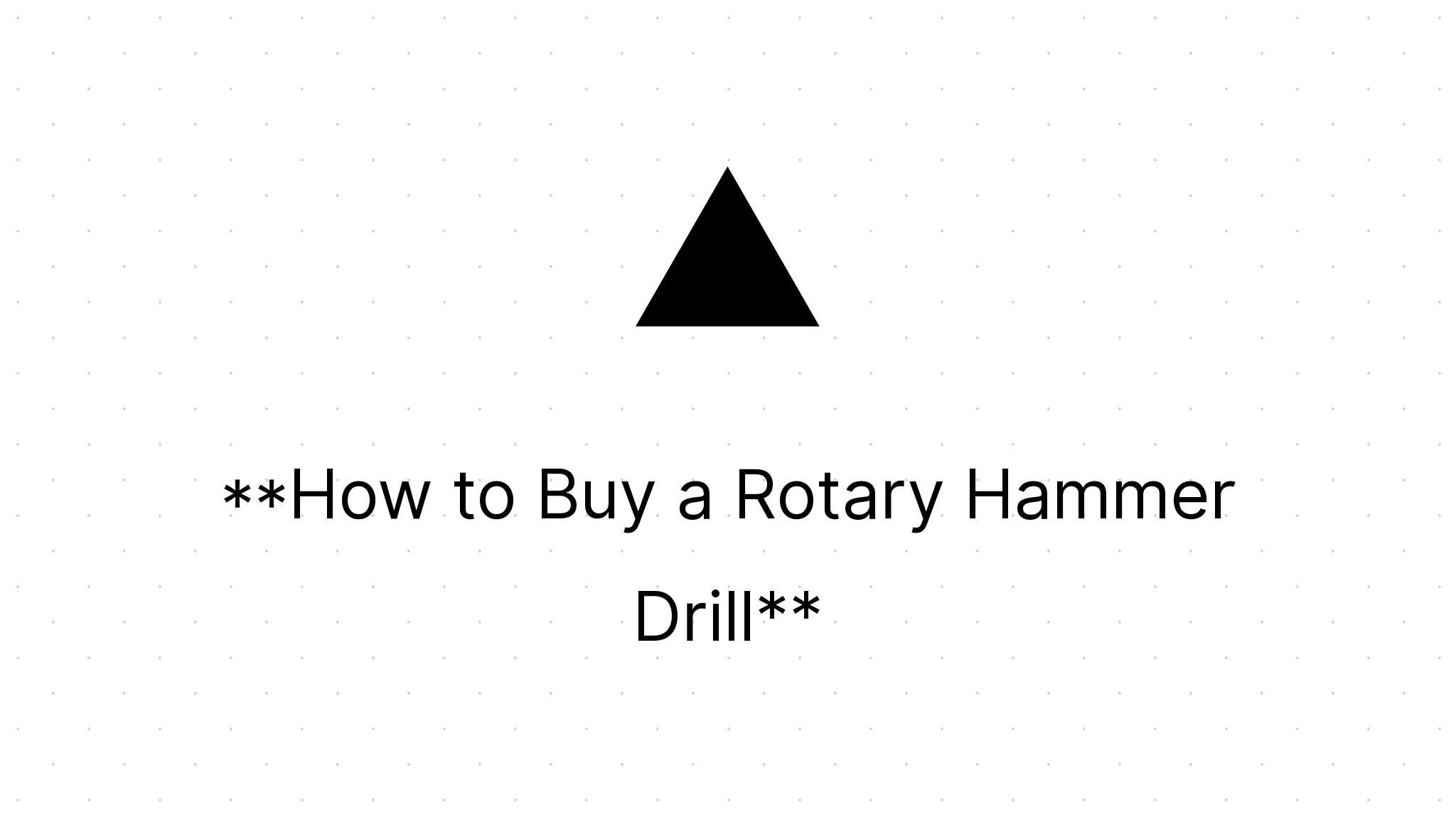 How to Buy a Rotary Hammer Drill Home Power Tools
